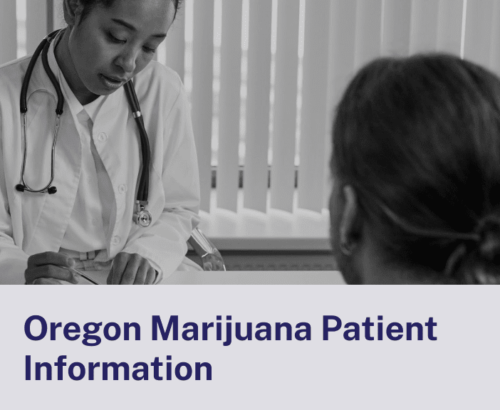 Oregon Marijuana Patient Information